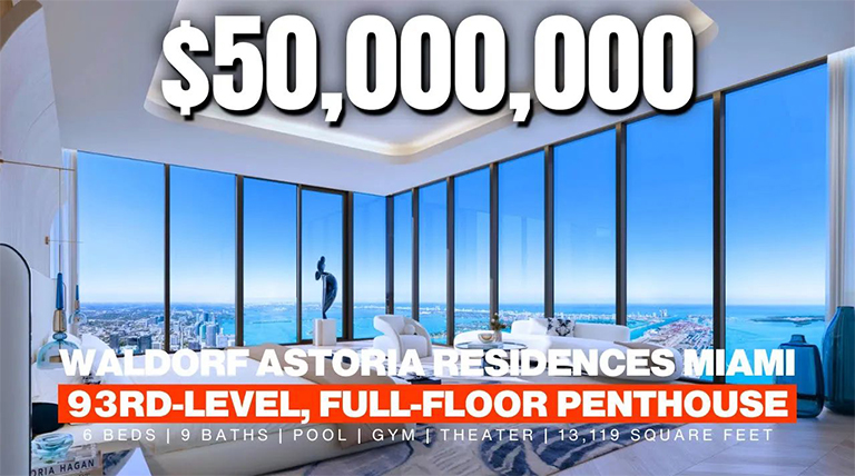 Waldorf Astoria Residences Miami full-floor penthouse